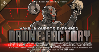 Vanilla Quests Expanded - Drone Factory