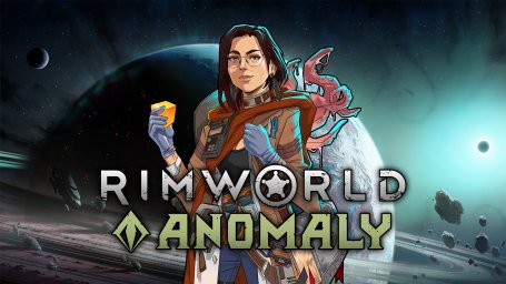 Анонс RimWorld - Anomaly и версия 1.5