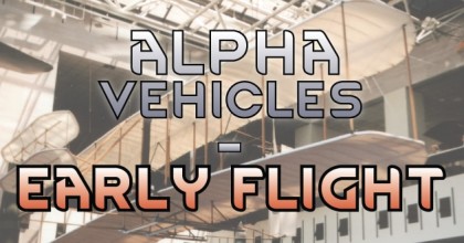Alpha Vehicles - Early Flight