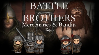 Battle Brothers Mercenaries and Bandits Equip
