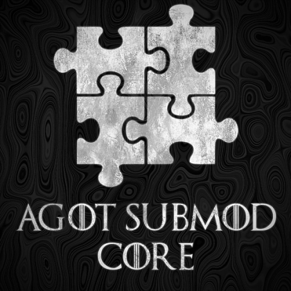 AGOT Submod Core